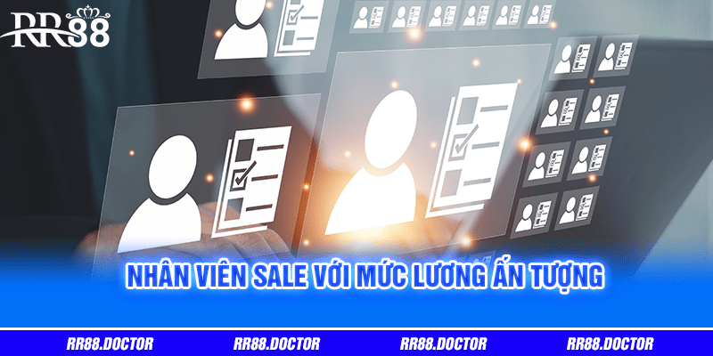 Nhân viên sale với mức lương ấn tượng