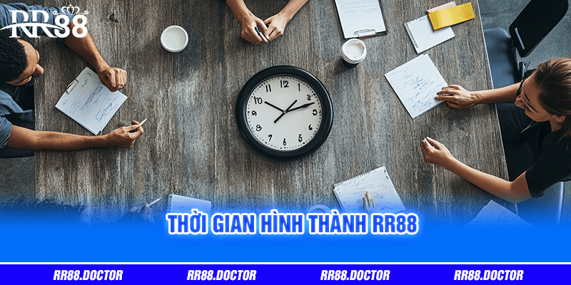 Thời gian hình thành RR88