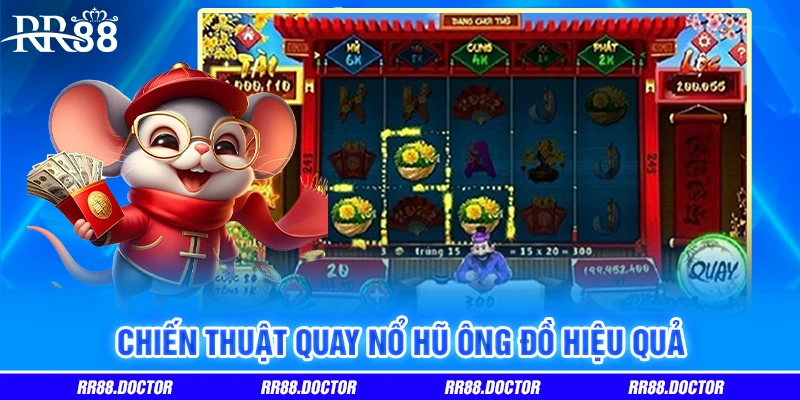 Chiến thuật quay Nổ hũ ông đồ hiệu quả Chiến thuật quay Nổ hũ ông đồ hiệu quả
