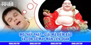 Mơ Thấy Phật - Giải Mã Điềm Báo Và Con Số May Mắn Liên Quan